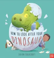 Wie man sich um seinen Dinosaurier kümmert - How To Look After Your Dinosaur