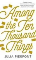 Unter den zehntausend Dingen - Among the Ten Thousand Things