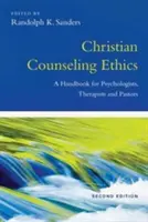 Christliche Beratungsethik: Ein Handbuch für Psychologen, Therapeuten und Seelsorger - Christian Counseling Ethics: A Handbook for Psychologists, Therapists and Pastors