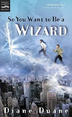 So You Want to Be a Wizard, 1: Das erste Buch der Young Wizards Serie - So You Want to Be a Wizard, 1: The First Book in the Young Wizards Series