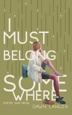 Irgendwo muss ich hingehören: Poesie und Prosa - I Must Belong Somewhere: Poetry and Prose