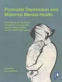 Postnatale Depression und psychische Gesundheit von Müttern: Ein Handbuch für Betreuerinnen und Betreuer, die mit Frauen mit perinatalen psychischen Gesundheitsproblemen arbeiten - Postnatal Depression and Maternal Mental Health: A Handbook for Frontline Caregivers Working with Women with Perinatal Mental Health Difficulties