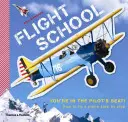 Flugschule: Wie man ein Flugzeug fliegt, Schritt für Schritt - Flight School: How to Fly a Plane Step by Step