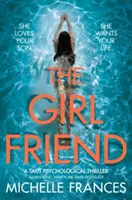 Girlfriend - Der packende Psychothriller des Nummer-eins-Bestsellers - Girlfriend - The Gripping Psychological Thriller from the Number One Bestseller