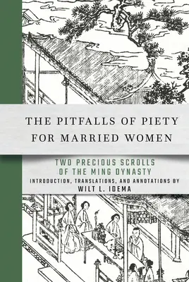 Die Fallstricke der Frömmigkeit für verheiratete Frauen - The Pitfalls of Piety for Married Women