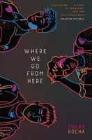 Wohin wir von hier aus gehen - Where We Go From Here