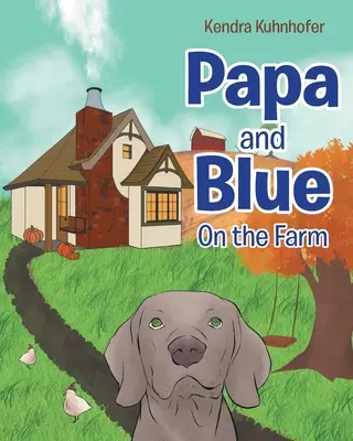 Papa und Blau: Auf dem Bauernhof - Papa and Blue: On the Farm