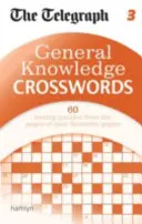 Telegraph: Allgemeinwissen Kreuzworträtsel 3 - Telegraph: General Knowledge Crosswords 3