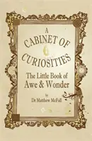 Das kleine Buch der Ehrfurcht und des Staunens: Ein Kabinett der Kuriositäten - The Little Book of Awe and Wonder: A Cabinet of Curiosities