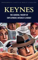 Die allgemeine Theorie der Beschäftigung, des Zinses und des Geldes: Mit den wirtschaftlichen Folgen des Friedens - The General Theory of Employment, Interest and Money: With the Economic Consequences of the Peace