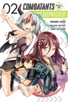 Combatants Will Be Dispatched!, Band 2 (Manga) - Combatants Will Be Dispatched!, Vol. 2 (Manga)