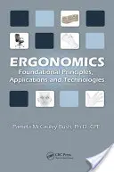 Ergonomie: Grundlegende Prinzipien, Anwendungen und Technologien - Ergonomics: Foundational Principles, Applications, and Technologies