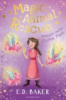 Magische Tierrettung 4: Maggie und die fliegenden Schweine - Magic Animal Rescue 4: Maggie and the Flying Pigs