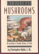 Heilige Pilze: Eine Erkundung von Tradition, Heilung und Kultur - Medicinal Mushrooms: An Exploration of Tradition, Healing, & Culture