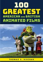 100 großartigste amerikanische und britische Zeichentrickfilme - 100 Greatest American and British Animated Films