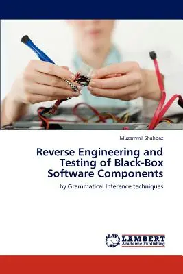 Reverse Engineering und Testen von Black-Box-Softwarekomponenten - Reverse Engineering and Testing of Black-Box Software Components