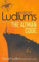 Robert Ludlums Der Altman-Code - Ein Covert-One-Roman - Robert Ludlum's The Altman Code - A Covert-One Novel