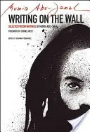 Die Schrift an der Wand: Ausgewählte Gefängnistexte von Mumia Abu-Jamal - Writing on the Wall: Selected Prison Writings of Mumia Abu-Jamal