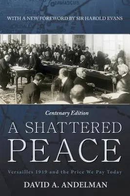 Ein zerbrochener Frieden: Versailles 1919 und der Preis, den wir heute zahlen - A Shattered Peace: Versailles 1919 and the Price We Pay Today