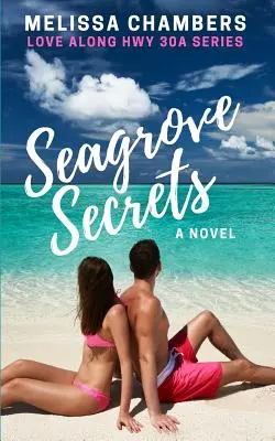 Seagrove-Geheimnisse - Seagrove Secrets