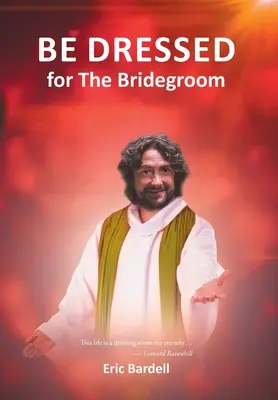 Seid angezogen: Für den Bräutigam - Be Dressed: For the Bridegroom