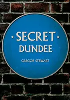 Das geheime Dundee - Secret Dundee