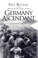 Deutschland im Aufwind: Die Ostfront 1915 - Germany Ascendant: The Eastern Front 1915