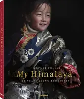 Mein Himalaya: 40 Jahre unter Buddhisten - My Himalaya: 40 Years Among Buddhists
