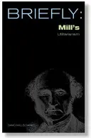 Mills Utilitarismus - Mill's Utilitarianism