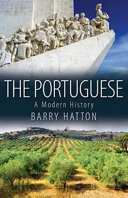 Die Portugiesen: Eine moderne Geschichte - The Portuguese: A Modern History