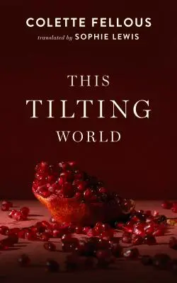 Diese kippende Welt - This Tilting World