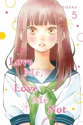 Liebe mich, liebe mich nicht, Bd. 5, 5 - Love Me, Love Me Not, Vol. 5, 5