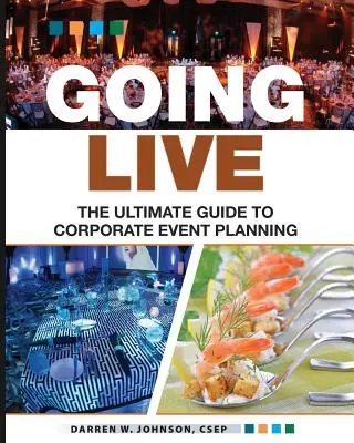 Live gehen: Der ultimative Leitfaden für die Veranstaltungsplanung - Going Live: The Ultimate Guide to Event Planning