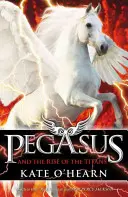 Pegasus und der Aufstieg der Titanen - Buch 5 - Pegasus and the Rise of the Titans - Book 5