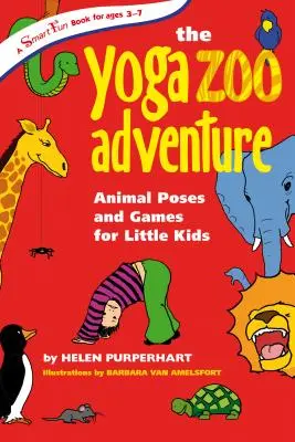 Das Yoga-Zoo-Abenteuer: Tierhaltungen und Spiele für kleine Kinder - The Yoga Zoo Adventure: Animal Poses and Games for Little Kids