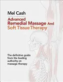 Fortgeschrittene Heilmassage und Soft Tissue Therapy - Advanced Remedial Massage and Soft Tissue Therapy