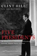 Fünf Präsidenten: Meine außergewöhnliche Reise mit Eisenhower, Kennedy, Johnson, Nixon und Ford - Five Presidents: My Extraordinary Journey with Eisenhower, Kennedy, Johnson, Nixon, and Ford