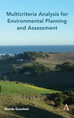 Multikriterien-Analyse für die Entscheidungsfindung im Umweltbereich - Multicriteria Analysis for Environmental Decision-Making