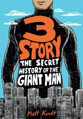 3 Geschichte: Die geheime Geschichte des Riesenmenschen (Erweiterte Ausgabe) - 3 Story: The Secret History of the Giant Man (Expanded Edition)