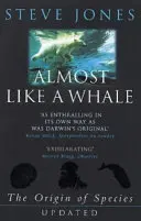 Fast wie ein Wal - Die Entstehung der Arten aktualisiert - Almost Like A Whale - The Origin Of Species Updated