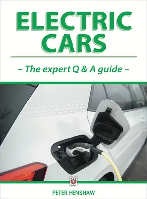 Elektroautos - Der Leitfaden für Experten (Q & A) - Electric Cars - The Expert Q & A Guide