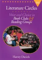 Literaturzirkel, Zweite Ausgabe: Mitsprache und Wahlmöglichkeiten in Buchclubs und Lesegruppen - Literature Circles, Second Edition: Voice and Choice in Book Clubs & Reading Groups