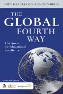 Der globale vierte Weg: Das Streben nach Bildungsexzellenz - The Global Fourth Way: The Quest for Educational Excellence