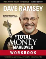 Das Total Money Makeover Workbook: Klassische Ausgabe: Der unverzichtbare Begleiter für die Anwendung der Prinzipien des Buches - The Total Money Makeover Workbook: Classic Edition: The Essential Companion for Applying the Book's Principles