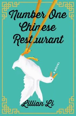 Number One Chinese Restaurant - Ein Roman - Number One Chinese Restaurant - A Novel