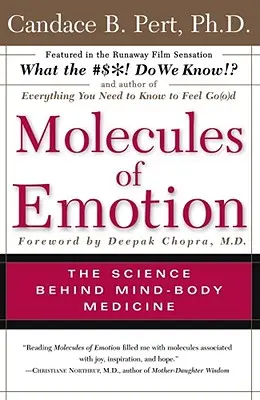Moleküle der Emotionen: Warum Sie sich so fühlen, wie Sie sich fühlen - Molecules of Emotion: Why You Feel the Way You Feel