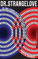 Dr. Strangelove oder: Wie ich lernte, mich nicht zu sorgen und die Bombe zu lieben (Kramer Peter (University of East Anglia UK)) - Dr. Strangelove or: How I learned to Stop Worrying and Love the Bomb (Kramer Peter (University of East Anglia UK))