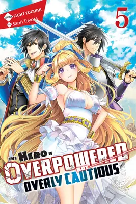 Der Held ist übermächtig, aber übervorsichtig, Bd. 5 (Light Novel) - The Hero Is Overpowered But Overly Cautious, Vol. 5 (Light Novel)