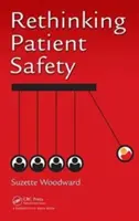 Patientensicherheit neu denken - Rethinking Patient Safety