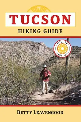 Tucson Wanderführer - Tucson Hiking Guide